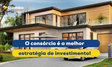 O consórcio é a melhor estratégia de investimento!